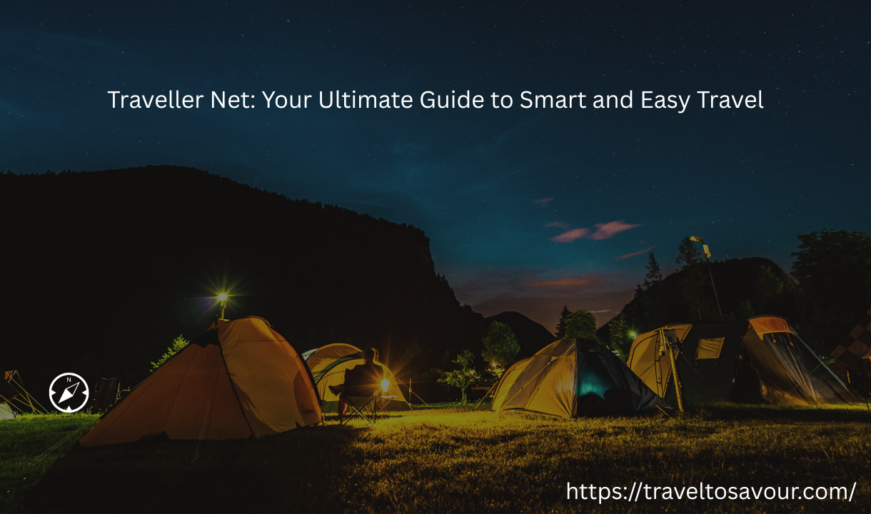 Traveller Net: Your Ultimate Guide to Smart and Easy Travel