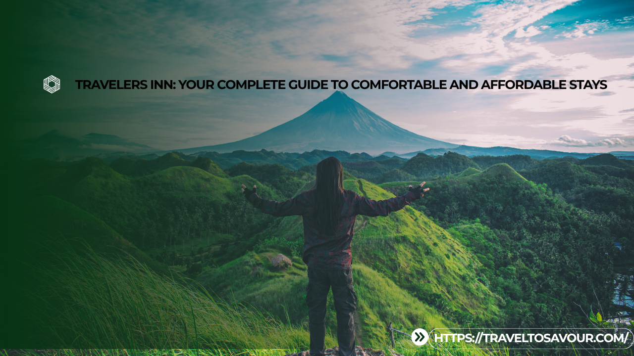 Travelers Inn: Your Complete Guide to Comfortable and Affordable Stays