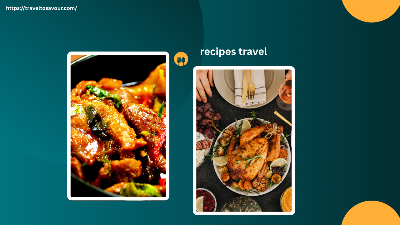 Recipes Travel: Easy Food Ideas for Every Adventure